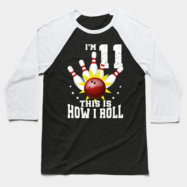 Bowling 11th Birthday Bday Party Kids 11 years Old Bowler Baseball T-Shirt by Msafi